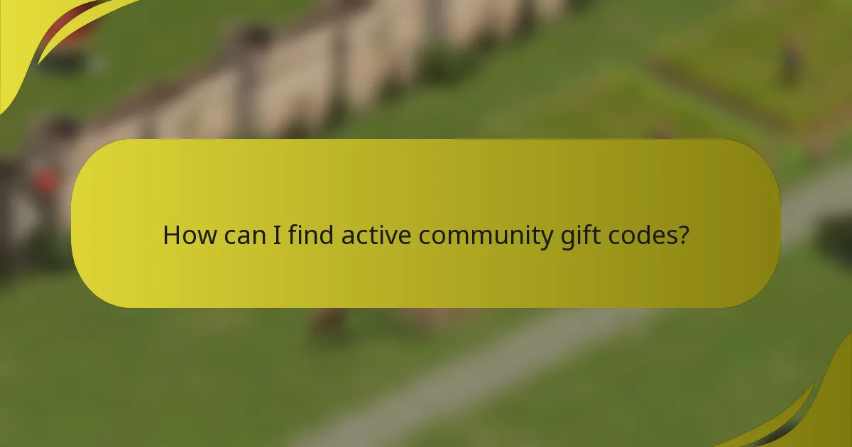 How can I find active community gift codes?